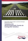 Teledetección Aerotransportada: Fuente de Cartogra
