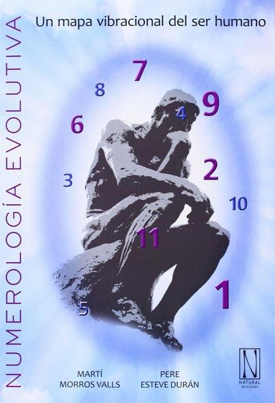 Numerología evolutiva : un mapa vibraciones del ser humano