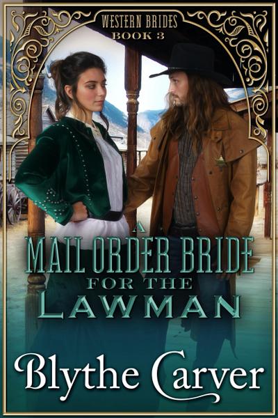 A Mail Order Bride for the Lawman (Western Brides, #3)
