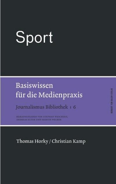 Journalismus Bibliothek Sport. Basiswissen für die Medienpraxis