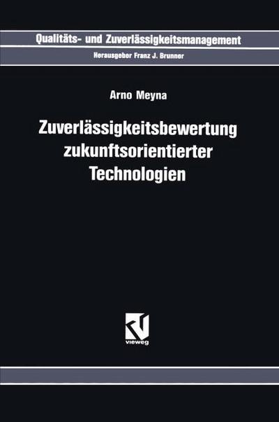 Zuverlässigkeitsbewertung zukunftsorientierter Technologien
