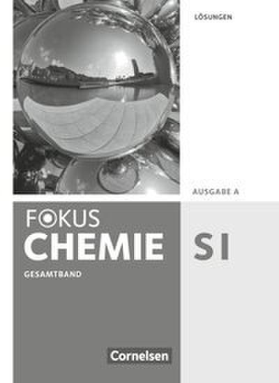 Fokus Chemie - Neubearbeitung - Gymnasium - Ausgabe A - Gesamtband