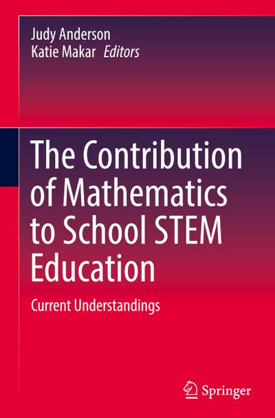 The Contribution of Mathematics to School STEM Education