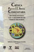 Crítica a la psicología social comunitaria: reflexión epistémica con la inclusión de los pueblos originarios