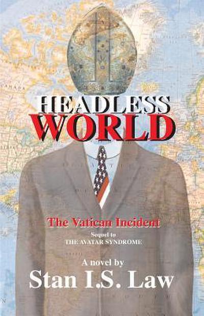 Headless World: The Vatican Incident