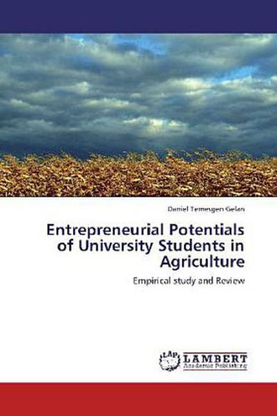 Entrepreneurial Potentials of University Students in Agriculture