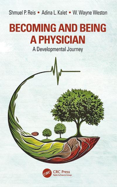 Becoming and Being a Physician