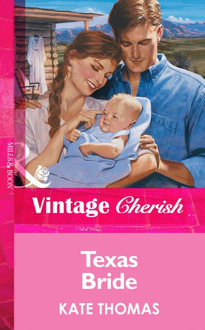 Texas Bride (Mills & Boon Vintage Cherish)