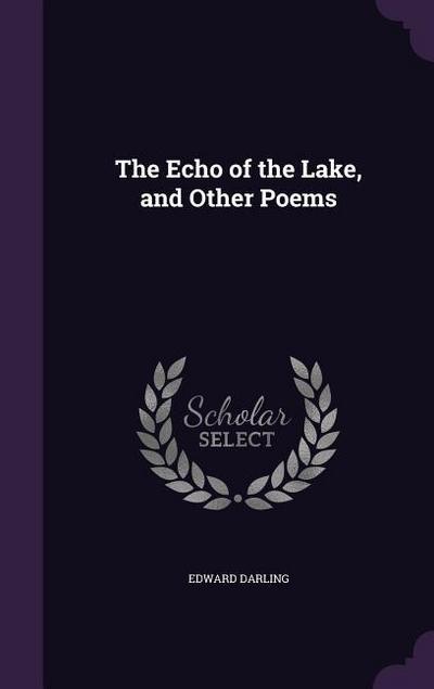 The Echo of the Lake, and Other Poems