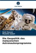 Die Geopolitik des malaysischen Astronautenprogram