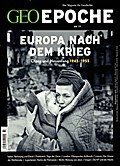 GEO Epoche - Europa nach dem Krieg
