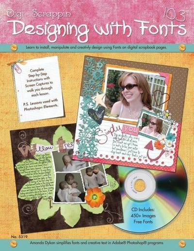 Digi-Scrappin’ 103: Designing with Fonts CD