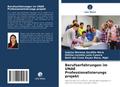 Berufserfahrungen im UNAE Professionalisierungs pr