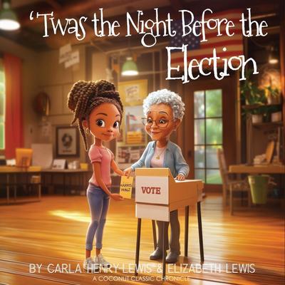 ’Twas The Night Before The Election