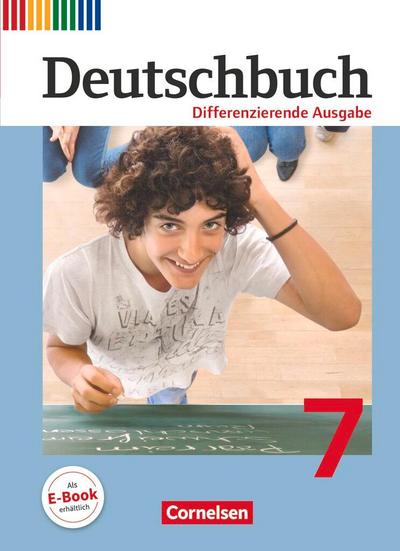 Deutschbuch 7. Schuljahr. Schülerbuch. Differenzierende Ausgabe