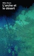 L’arche et le désert