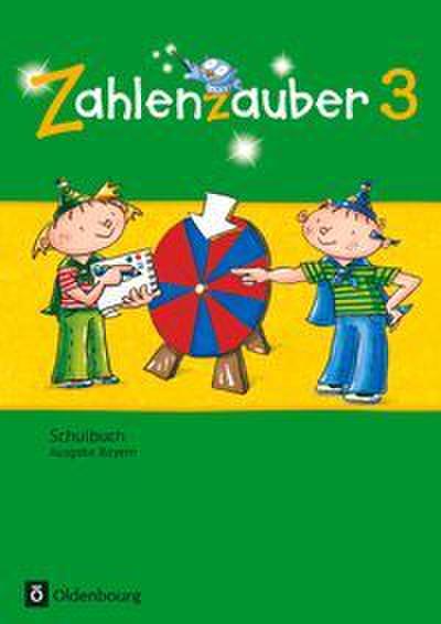 Zahlenzauber - Mathematik für Grundschulen - Ausgabe Bayern 2014 - 3. Jahrgangsstufe