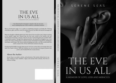 The Eve in Us All: a Memoir of Love, Loss, and Miracles