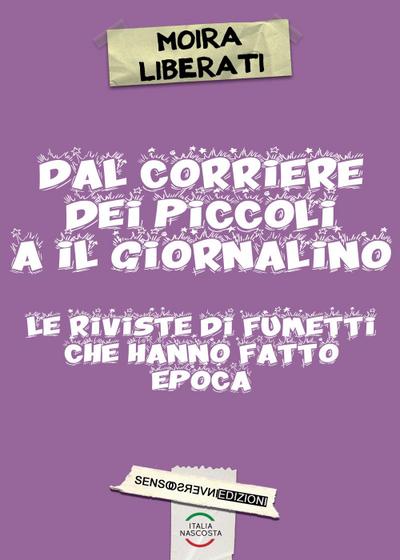 Dal corriere dei piccoli a il giornalino. Le riviste di fumetti che hanno fatto epoca
