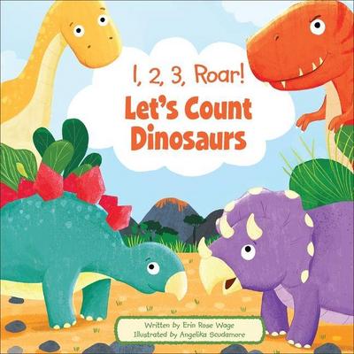 1, 2, 3, Roar! Let’s Count Dinosaurs