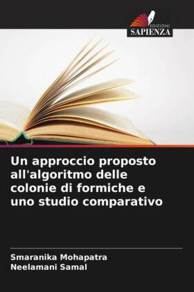 Un approccio proposto all’algoritmo delle colonie di formiche e uno studio comparativo