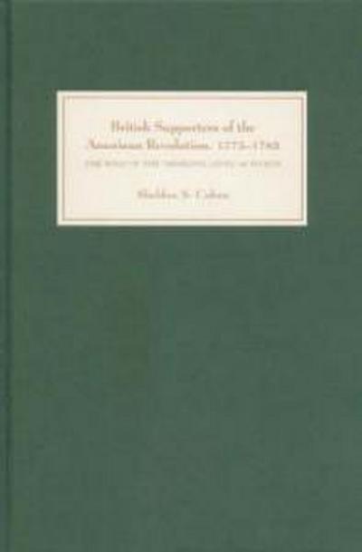 British Supporters of the American Revolution, 1775-1783
