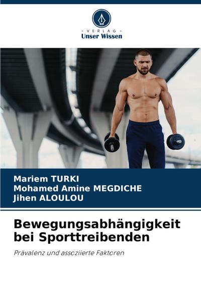 Bewegungsabhängigkeit bei Sporttreibenden