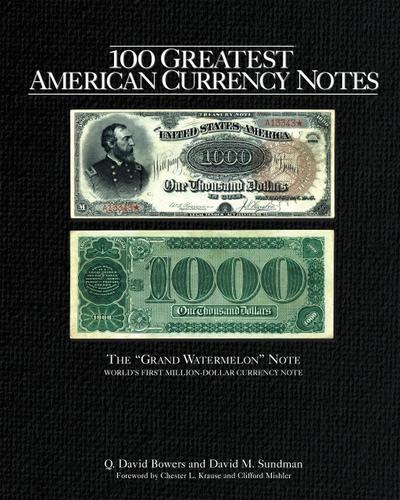 100 Greatest American Currency Notes