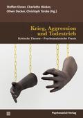 Krieg, Aggression und Todestrieb