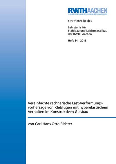 Vereinfachte rechnerische Last-Verformungsvorhersage von Klebfugen mit hyperelastischem Verhalten im Konstruktiven Glasbau