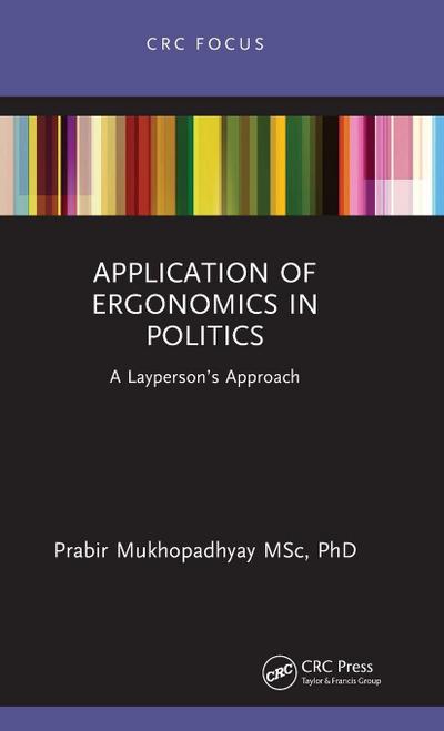 Application of Ergonomics in Politics