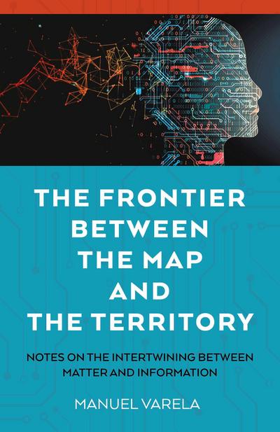 The Frontier Between the Map and the Territory