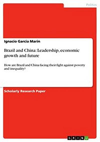 Brazil and China: Leadership, economic growth and future