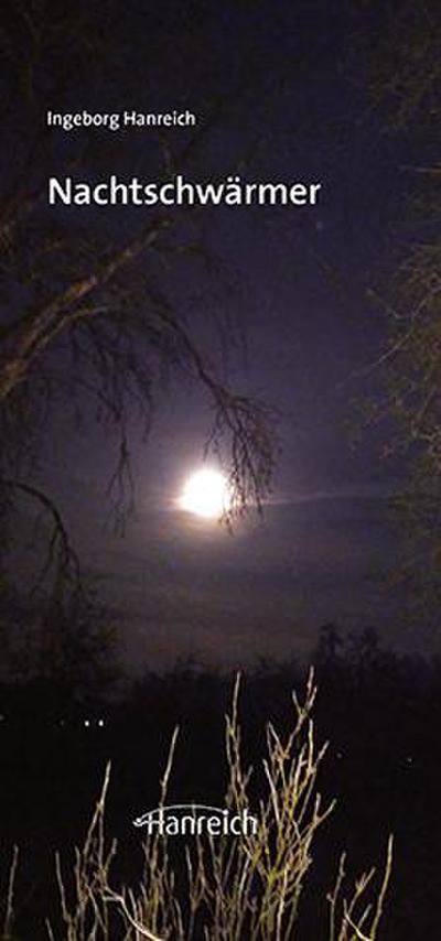 Hanreich, I: Nachtschwärmer