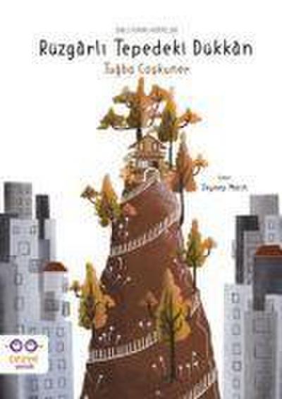 Rüzgarli Tepedeki Dükkan - Sakli Dünya Hikayeleri