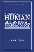 A Primer of Human Behavioral Pharmacology