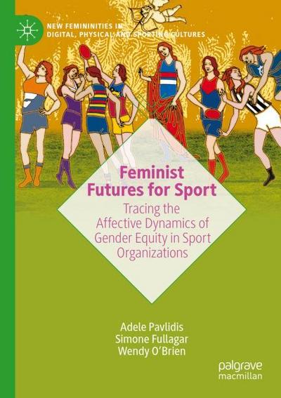Feminist Futures for Sport