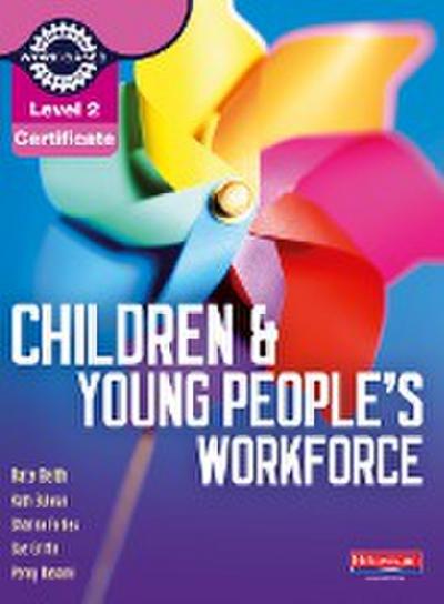 Level 2 Certificate Children and Young People’s Workforce Candidate Handbook