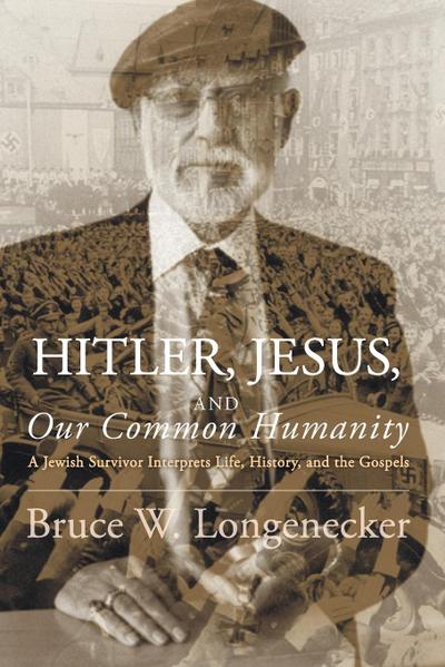 Hitler, Jesus, and Our Common Humanity