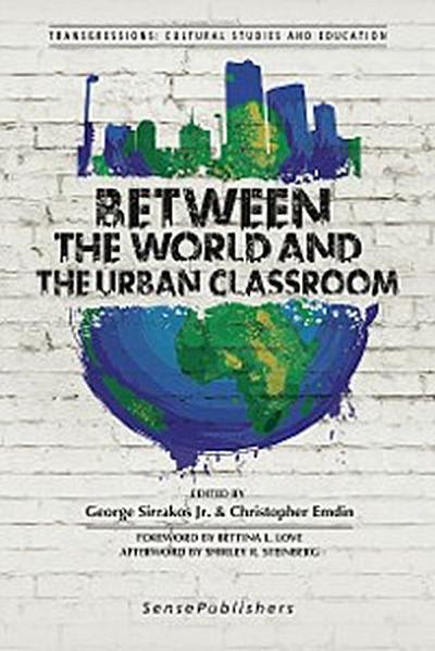 Between the World and the Urban Classroom