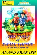 The Thief of Small Things: Children Book 5 (Decision  Series, #5)