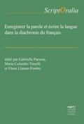 Enregistrer la parole et écrire la langue dans la 