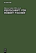 Festschrift für Robert Fischer