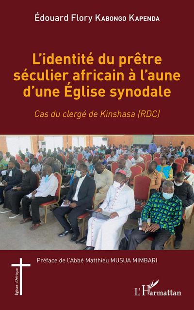 L’identité du prêtre séculier africain à l’aune d’une Église synodale