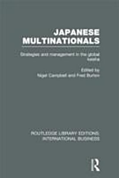 Japanese Multinationals (RLE International Business)