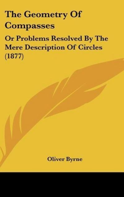 The Geometry Of Compasses