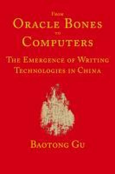 From Oracle Bones to Computers