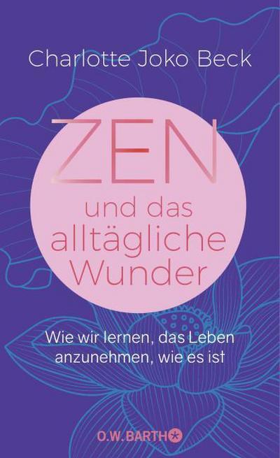 Zen und das alltägliche Wunder