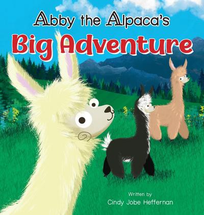 Abby The Alpaca’s Big Adventure