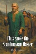 Thus Spoke the Scandinavian Master